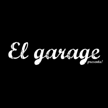 El Garage Presenta!