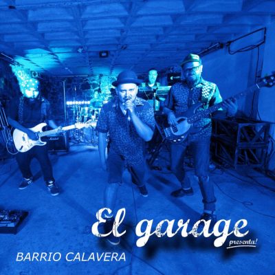 El Garage Presenta: Barrio Calavera