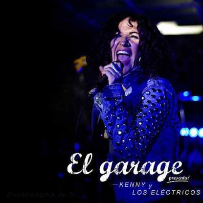 El Garage Presenta: Kenny y los Eléctricos