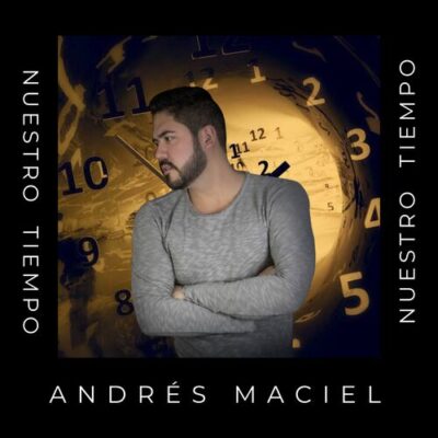 Nuestro Tiempo - Andrés Maciel