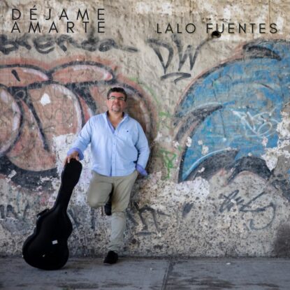 DEJAME AMARTE - LALO FUENTES